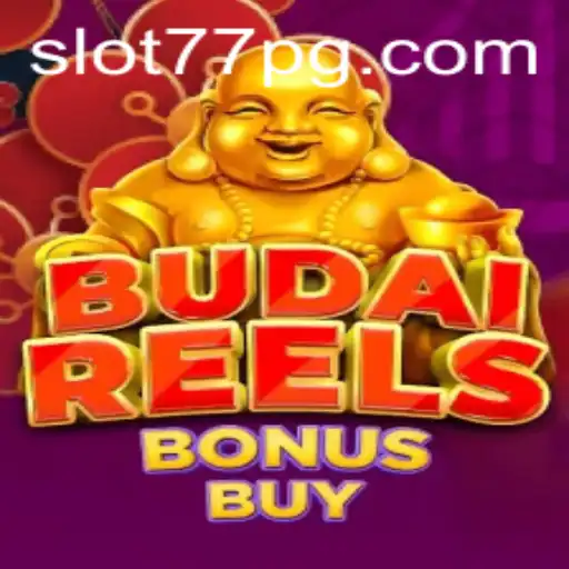 Descubra o Universo de BudaiReelsBonusBuy: O Novo Sucesso da 77PG.com