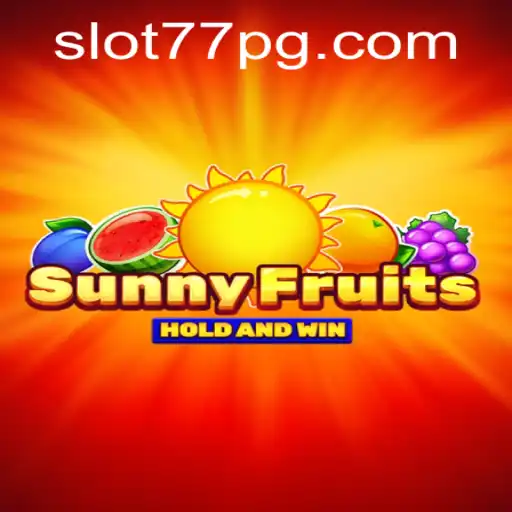 Explorando o Mundo Vibrante de SunnyFruits em 77PG.com